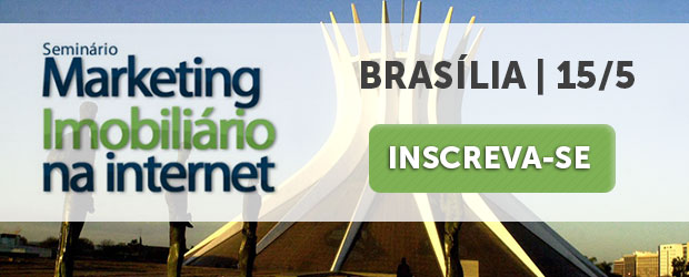 Brasília receberá o Seminário de Marketing Imobiliário na Internet em maio