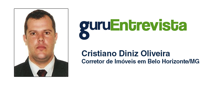 GuruEntrevista: Cristiano Diniz Oliveira, Corretor na Inovar Casa Imóveis