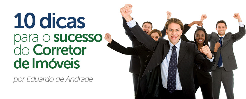 10 dicas para ter sucesso no