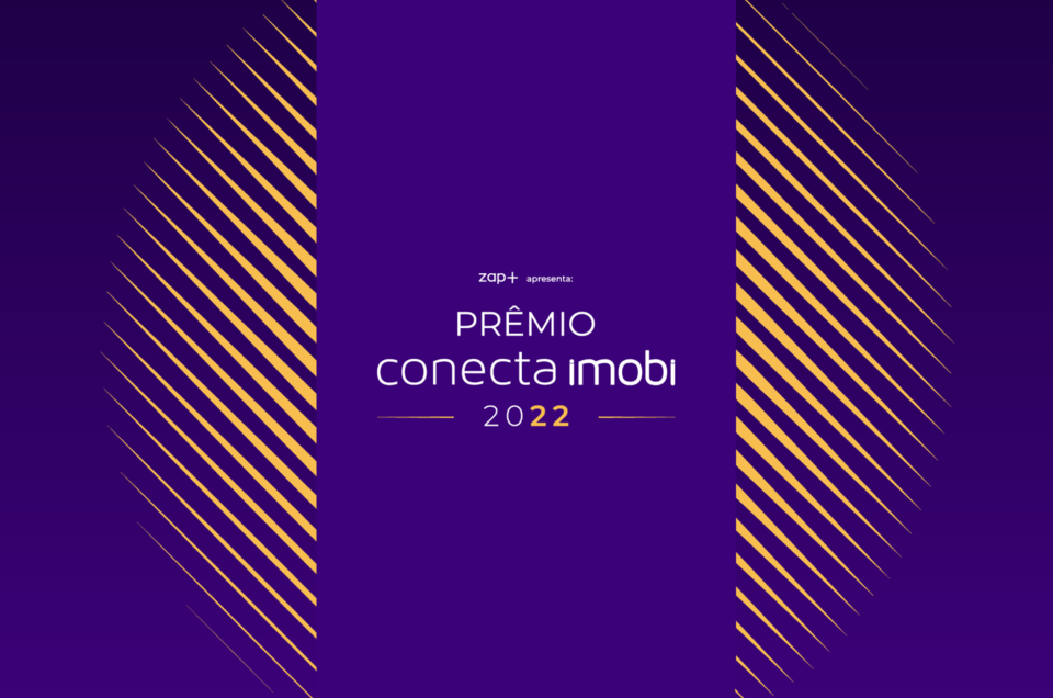 Conheça o Prêmio Conecta Imobi 2022